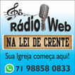 Rádio Web Na Lei de Crente