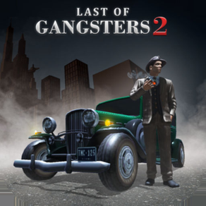 Last of Gangsters 2