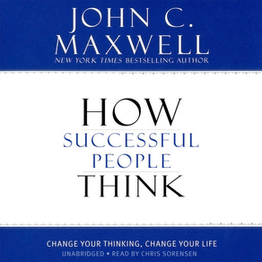 How Successful People Think (by John C. Maxwell)