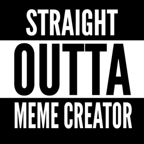 Straight Outta Meme Creator