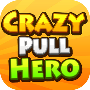 Crazy Pull Hero