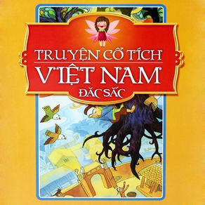 Truyện Cổ Tích Việt Nam Đặc Sắc Cho Bé Yêu