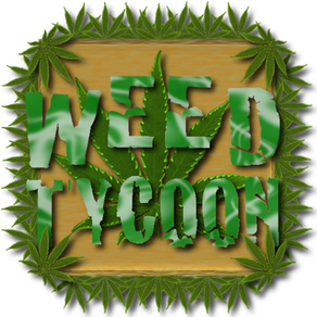 Weed Tycoon - The Ultimate Marijuana Sim Cannabis Game