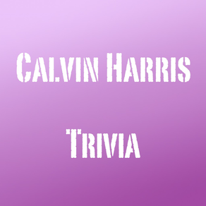 You Think You Know Me?  Calvin Harris Edition Trivia Quiz