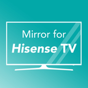 Mirror for Hisense TV