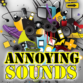 Annoying Sounds and Ringtones