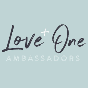 Love One Ambassadors