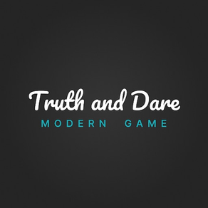 Truth and Dare Modern Game