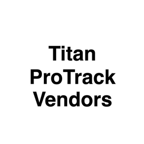 Titan ProTrack Vendors