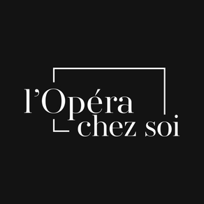 l'Opéra chez soi