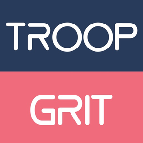 Troop GRIT