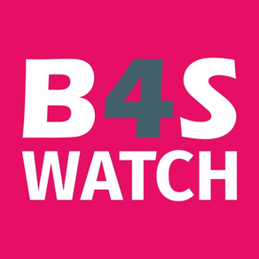 B4S WATCH
