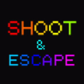 SHOOT & ESCAPE