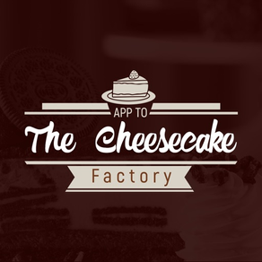 App to The Cheesecake Factory