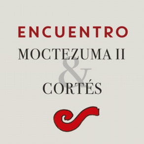 Encuentro: Moctezuma y Cortés
