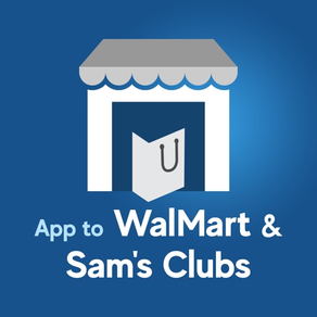 App to WalMart & Sam's Clubs