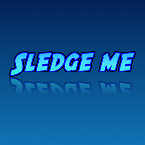 Sledge Me