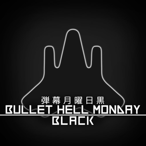 Bullet Hell Monday Black