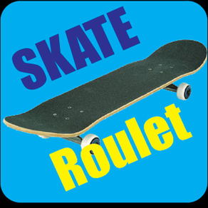 SKATE Roulet