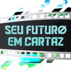 Seu futuro em cartaz!