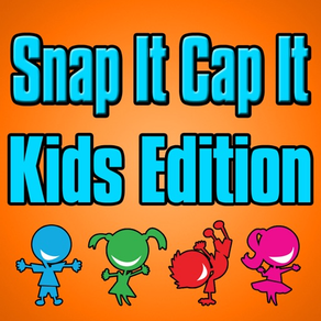 Snap It Cap It - Kids Edition