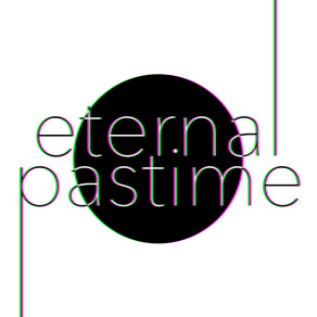 eternal pastime