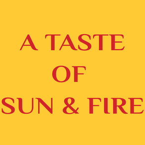 A Taste of Sun & Fire