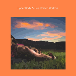 Upper body active stretch workout