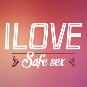 I Love Safe Sex