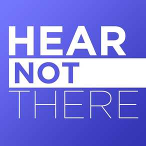 Hear Not There