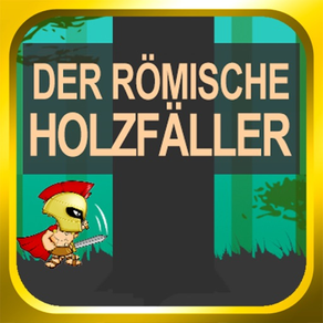 Der Römische Holzfäller