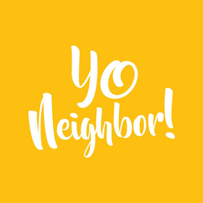 Yo Neighbor!