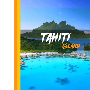 Tahiti Island Vacation Guide