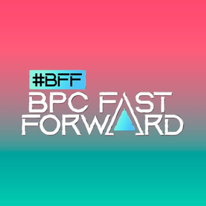BPC Fast Forward
