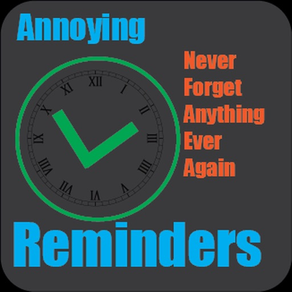 Annoying Reminders