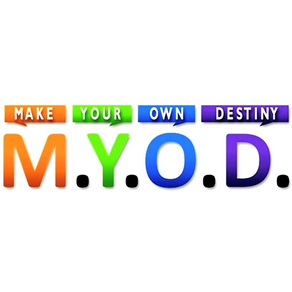 MYOD MAKE YOUR OWN DESTINY
