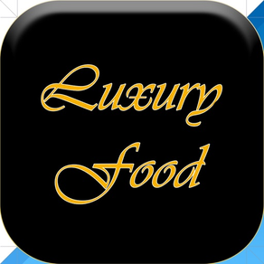 Luxury Food