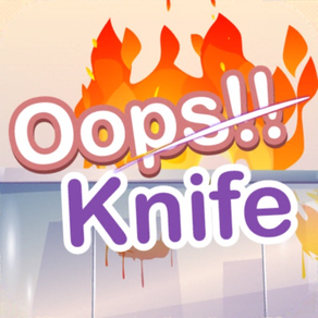 Oops!! Knife