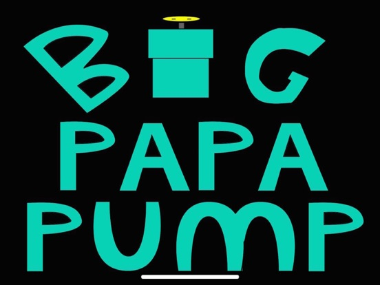 Big Papa Pump Affiche