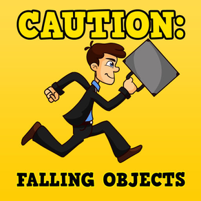 Caution: Falling Objects