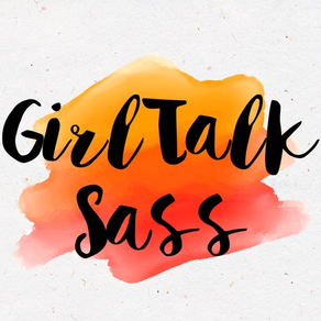 GirlTalk Sass