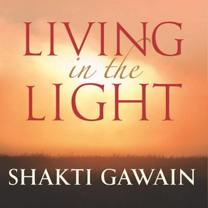 Living in Light-Shakti Gawain