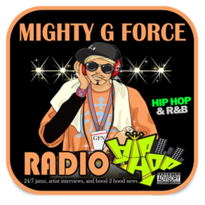 Mighty G Force Radio Hip Hop