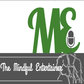 The Mindful Entertainer
