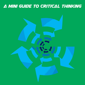 A Mini Guide To Critical Thinking