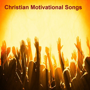 Christian Motivational Songs