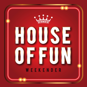 House Of Fun Weekender