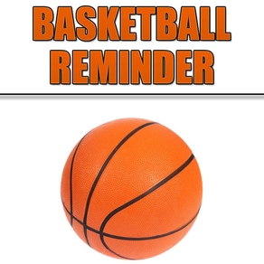 Basketball Reminder App - - Timetable Activity Schedule Reminders-Sport
