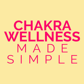 Chakra Wellness Made Simple