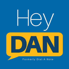 Hey DAN (formerly Dial-A-Note)